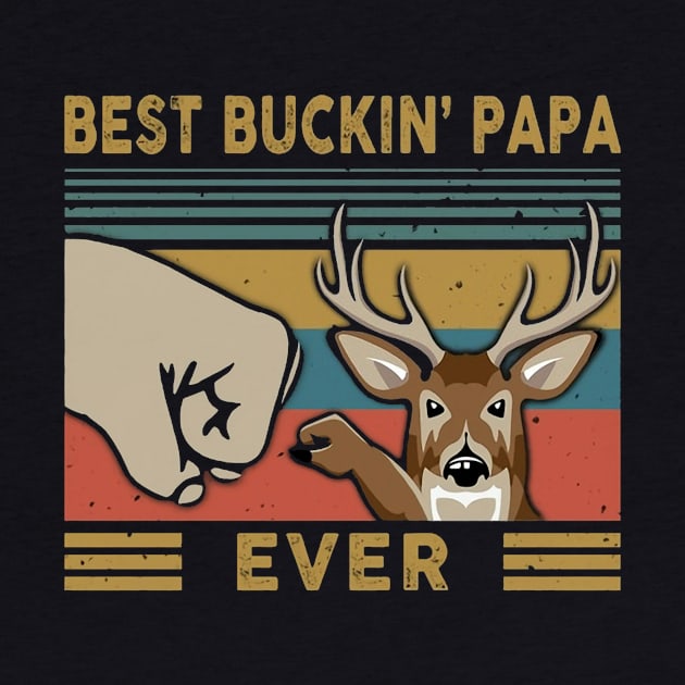 Best Buckin Papa Ever by irieana cabanbrbe